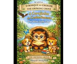 THE GROWING GROVE: THE WISE LITTLE OWL