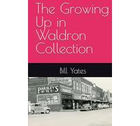 The Growing Up in Waldron Collection