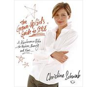 The Grown-up Girl's Guide to Style: The Maintenance Bible for Fashion, Beauty and More