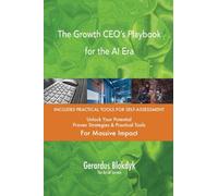 The Growth CEO’s Playbook for the AI Era