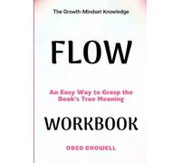 The Growth-Mindset Knowledge Flow: An Easy Way To Grasp The Book's True Meaning