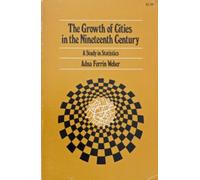 The Growth of Cities in the Nineteenth Century.: A Study in Statistics