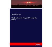 The Growth of the Temporal Power of the Papacy
