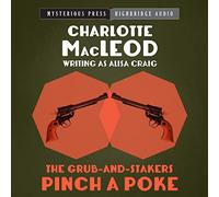 The Grub-and-Stakers Pinch a Poke (The Grub-and-Stakers Series)