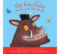 The Gruffalo Touch and Feel Book (My First Gruffalo)