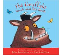The Gruffalo Touch and Feel Book My First Gruffalo Board book 23 July 2020