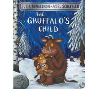 The Gruffalo's Child (The Gruffalo, 2)