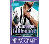 The Grumpiest Billionaire: A Road Trip Romcom: 2 (Small Town Sisterhood)