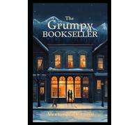 The Grumpy Bookseller: Millbrook Valley Series-Book Three: 3