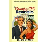 The Grumpy CEO Downstairs: A Later-in-Life Cherry Lane Neighbors, Book #5