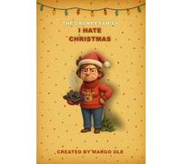 The Grumpy Family: I Hate Christmas - Mom Ellen: Funny Holiday Notebook for Tired Moms and Grumpy Christmas Survivors (The Grumpy Family. I Hate ... lights, broken ornaments, fake smiles.)