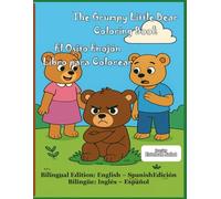 The Grumpy Little Bear: El Osito Enojón (Colorindo e Aprendendo)