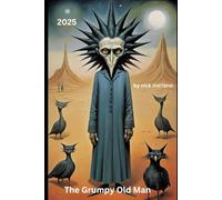 The Grumpy Old Man - 2025