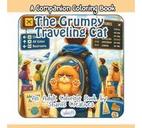 The Grumpy Traveling Cat: Part of the Grumpy Cat Series of Adult Coloring Books (The Grumpy Holiday Cat Series)