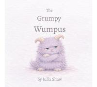 The Grumpy Wumpus (The Wumpus Books)