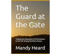 The Guard at the Gate: Trading the Exhaustion of Performance to the Life-Giving Overflow of Jesus