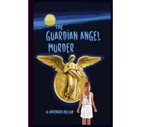 The Guardian Angel Murder