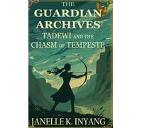 The Guardian Archives: Tadewi and the Chasm of Tempeste