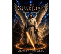 The Guardian: Chronicles of the Guardians