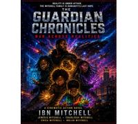 THE GUARDIAN CHRONICLES: War Across Realities