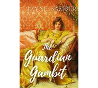 The Guardian Gambit: A Pride & Prejudice Variation (The Silver Screen Retellings)