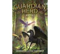 The Guardian Herd: Landfall (ebook)