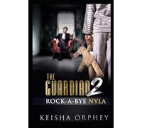 The Guardian II: Rock-A-Bye Nyla