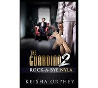 The Guardian II: Rock-A-Bye Nyla