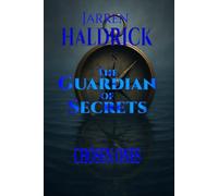 THE GUARDIAN OF SECRETS: Chosen ones