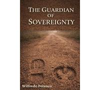 The Guardian of Sovereignty: A Novel on Memory and Symbolic Power