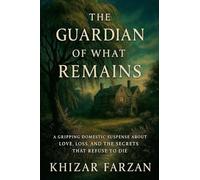 The Guardian of What Remains