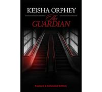 The Guardian: Revised & Extended Edition: 1