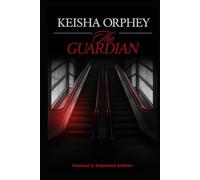 The Guardian: Revised & Extended Edition