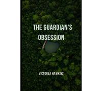 The Guardian's Obsession