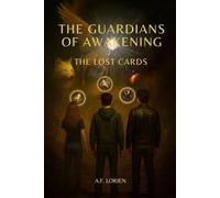 The Guardians of Awakening: The Lost Cards