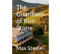 The Guardians of Iron Stone