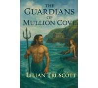 THE GUARDIANS OF MULLION COVE