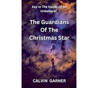The Guardians Of The Christmas Star