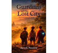 The Guardians of the Lost City: The First Step Towards Akaris