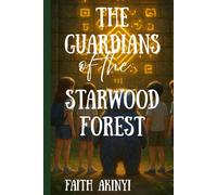 The Guardians of the Starwood Forest