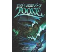 The Guardians Of Zoone (ebook)