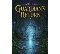 The Guardian's Return: Book 1 of The Guardians of Athera Series