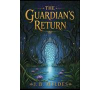 The Guardian's Return: Book 1 of The Guardians of Athera Series