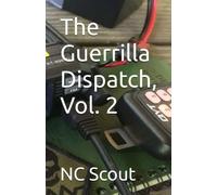 The Guerrilla Dispatch, Vol. 2