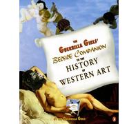 The Guerrilla Girls' Bedside Companion to the History of Western Art – Penguin Books