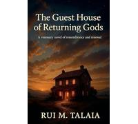 The Guest House of Returning Gods