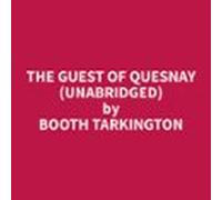 The Guest Of Quesnay (unabridged) (audiolibro)