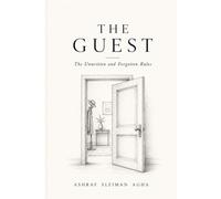 The Guest: The Unwritten and Forgotten Rules