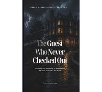 The Guest Who Never Checked Out