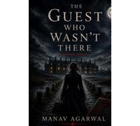 The Guest Who Wasnt there: 1 (The Marrow's End Mysteries)